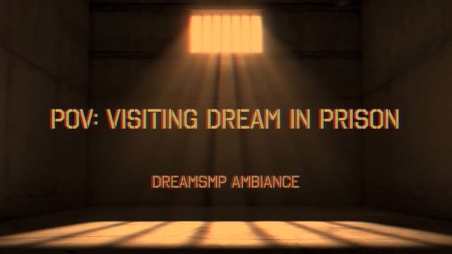 POV: Visiting Dream in Prison / Dream SMP Minecraft Ambience смотреть онлайн