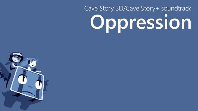 Cave Story 3D OST - Oppression смотреть онлайн