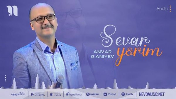 Anvar G'aniyev - Sevar yorim (music version)