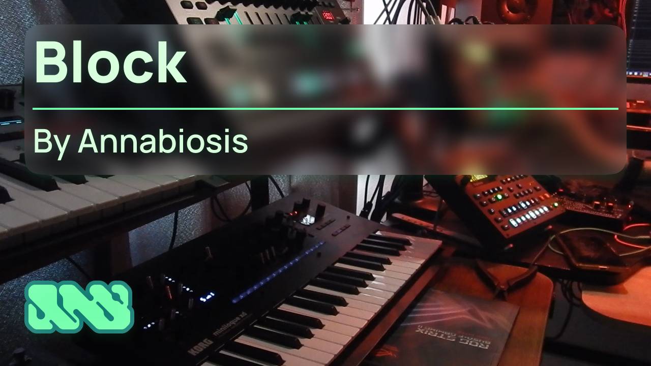 Annabiosis — Block | Digitakt, TR-8s, Minilogue XD, Monologue