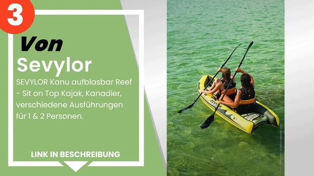 Die 5 besten aufblasbaren Kajak-Kanus für See oder Meer, Spaß und Entspannung garantiert смотреть онлайн