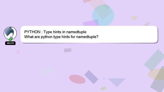 PYTHON : Type hints in namedtuple смотреть онлайн