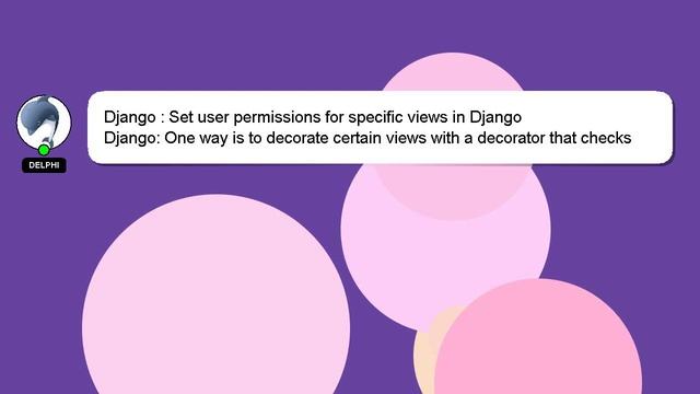 Django : Set user permissions for specific views in Django смотреть онлайн