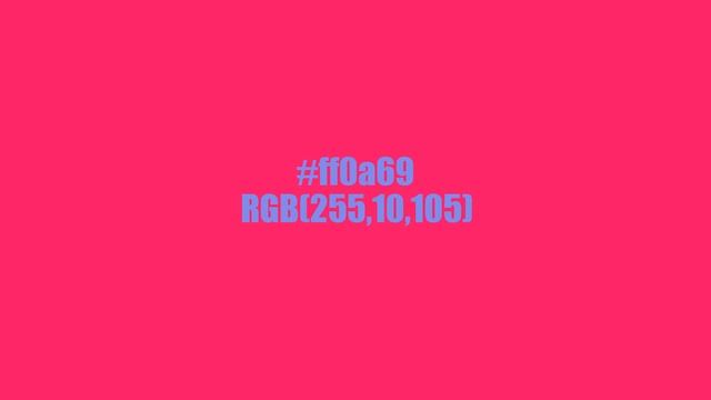 #ff0a69 RGB(255,10,105) смотреть онлайн