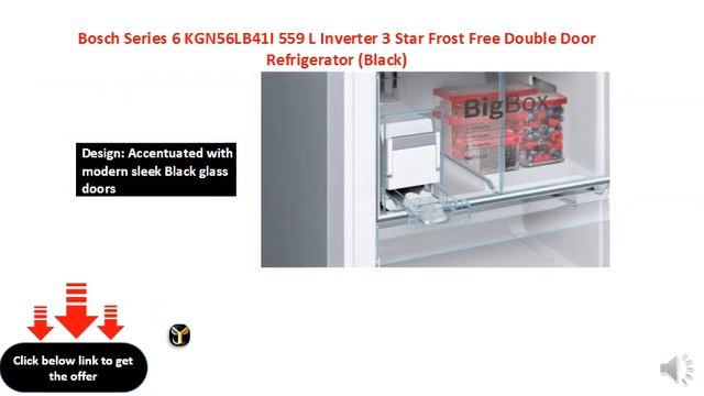 Bosch Series 6 KGN56LB41I 559 L Inverter 3 Star Frost Free Double Door Refrigerator (Black) смотреть онлайн