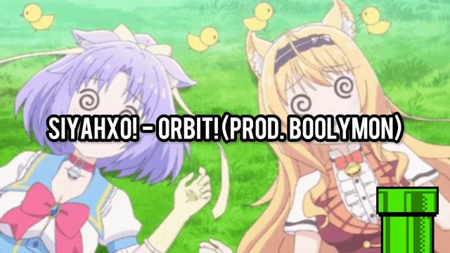 SiyahXO! - Orbit! (Prod. Boolymon)