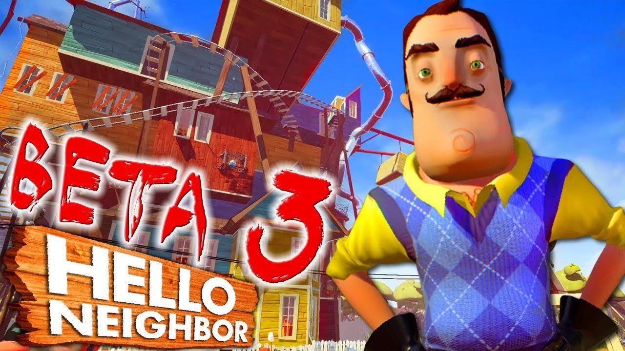 ЛУЧШАЯ БЕТА ПРИВЕТ СОСЕД! БЕТА 3 ► Hello Neighbor Beta 3 |1| смотреть онлайн