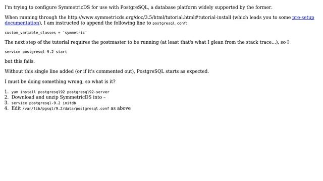 Databases: PostgreSQL postmaster will not start after configuring for SymmetricDS смотреть онлайн