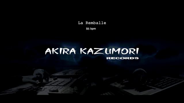 La Remballe _ instrumental _ 86 bpm by Akira Kazumori смотреть онлайн
