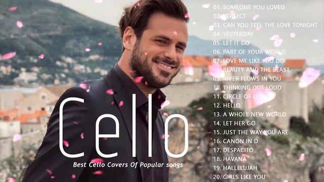 Top Cello Covers Of Popular Songs -  Best Instrumental Cello Hauser Covers All Time 2022