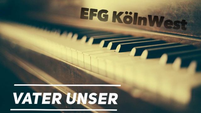 Vater Unser - Cover EFG KölnWest смотреть онлайн