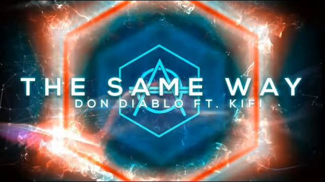 Don Diablo - The Same Way [Leyvithan Remix] смотреть онлайн