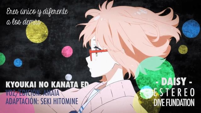 Kyoukai no Kanata ED - DAISY - [Fandub Español] смотреть онлайн