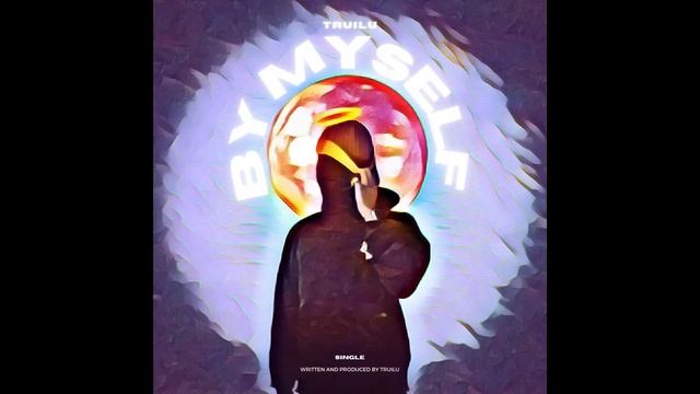 By myself ( Prod. Voyce x Dxnny Fxtom) смотреть онлайн