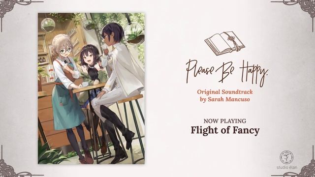 Flight of Fancy - Please Be Happy OST смотреть онлайн