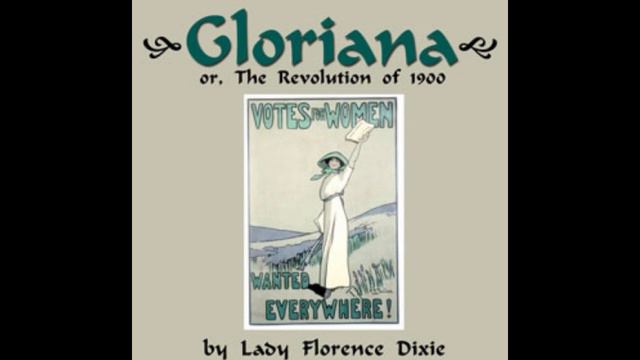Gloriana, or The Revolution of 1900 by Florence Dixie - Audiobook смотреть онлайн