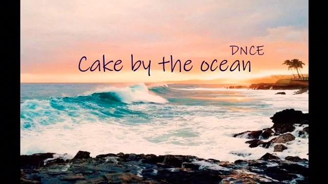 Cake by the ocean [ DNCE ] 1 hour long смотреть онлайн