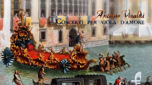 A. Vivaldi: Viola d'amore Concertos смотреть онлайн