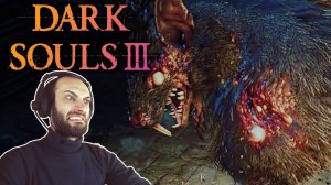 КРЫСА | Прохождение игры ► Dark Souls 3 на ПК #4 (Русская озвучка)