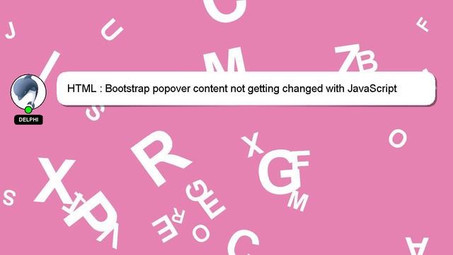 HTML : Bootstrap popover content not getting changed with JavaScript смотреть онлайн