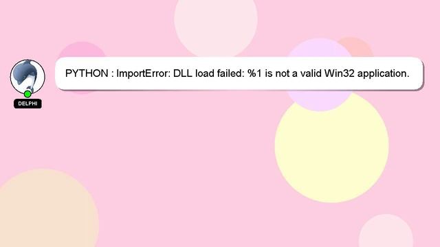 PYTHON : ImportError: DLL load failed: %1 is not a valid Win32 application. But the DLL's are there смотреть онлайн