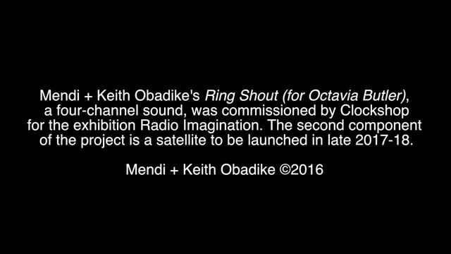 Mendi + Keith Obadike - Ring Shout (for Octavia Butler) смотреть онлайн