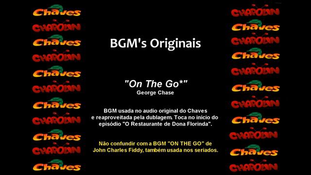 Chaves e Chapolin - BGM Original - On The Go* смотреть онлайн