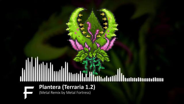 Plantera (Terraria 1.2) [Metal 2020 Remix] || Metal Fortress