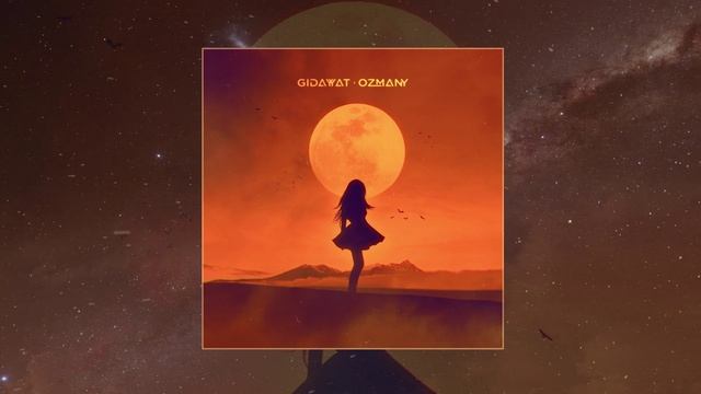Gidayyat, Ozmany - К луне (Официальная премьера трека)