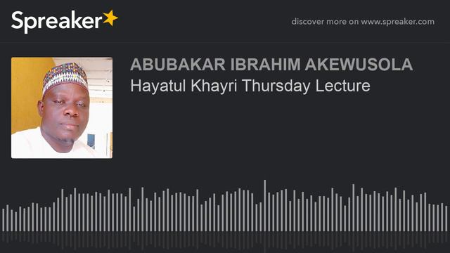 Hayatul Khayri Thursday Lecture смотреть онлайн