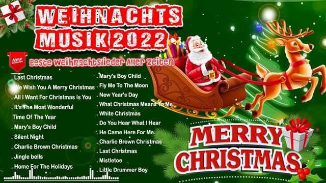 Top Weihnachtslieder Playlist 2022 ❄ ( Keine Werbung )