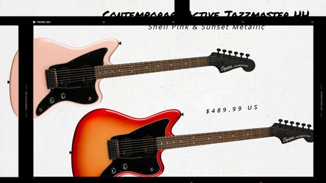 New Squier Contemporary Models. [23/March/2022] смотреть онлайн
