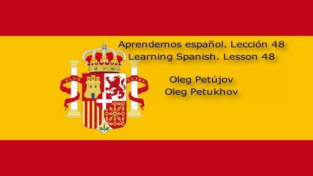 Learning Spanish. Lesson 48. Vacation Activities. Aprendemos Español. Lección 48. Actividades Vacaci