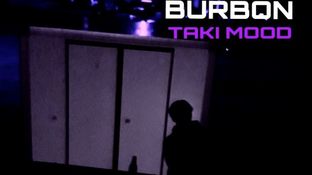 Burbon ESM - Taki mood смотреть онлайн