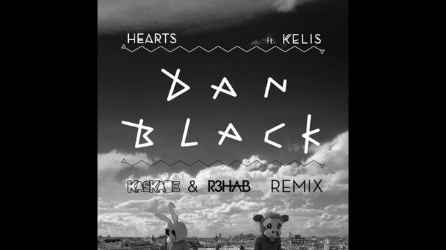Dan Black feat. Kelis - Hearts (Kaskade & R3hab Remix) (Cover Art) смотреть онлайн