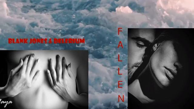 Blank Jones ft delerium .....Fallen............🖤 смотреть онлайн