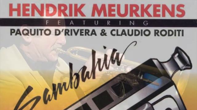 Claudio Roditi & Hendrik Meurkens - Sambahia смотреть онлайн