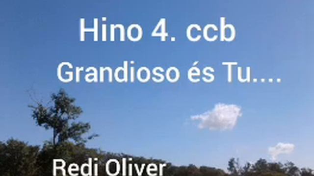 Hino 4. Grandioso és Tu.... antigo Hinário 4 da ccb.... Redi Oliver смотреть онлайн