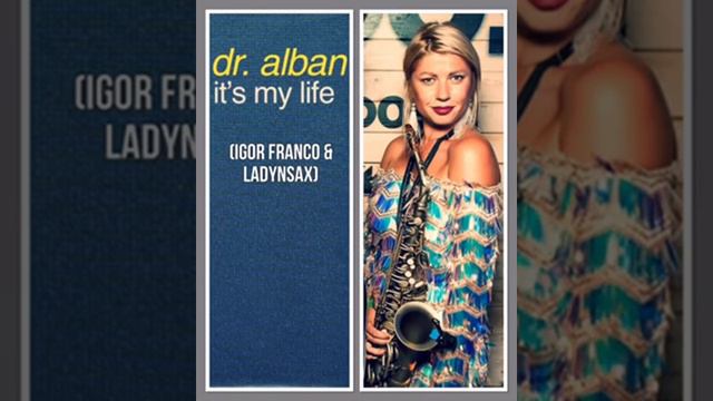 Dr Alban It´s My Life Ladynsax cover1 смотреть онлайн