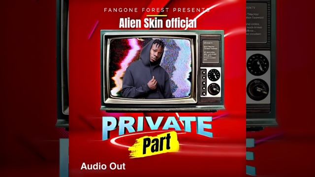 Alien skin _private part (official audio )2022 смотреть онлайн