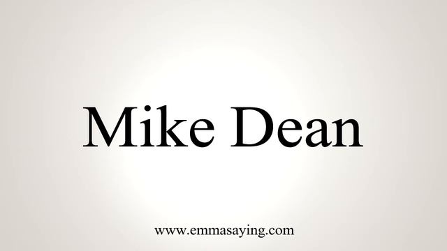 How to Pronounce Mike Dean смотреть онлайн
