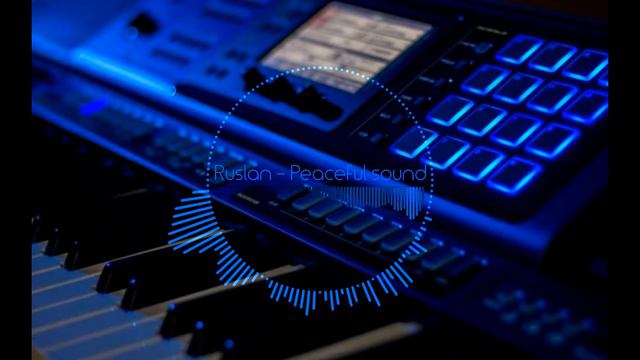 ᵗʰᵉRuslan - Peaceful sound смотреть онлайн