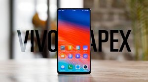 Самый безрамочный смартфон в мире — Vivo Apex