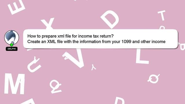 How to prepare xml file for income tax return? смотреть онлайн
