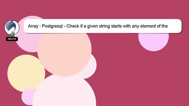 Array : Postgresql - Check if a given string starts with any element of the array of strings смотреть онлайн