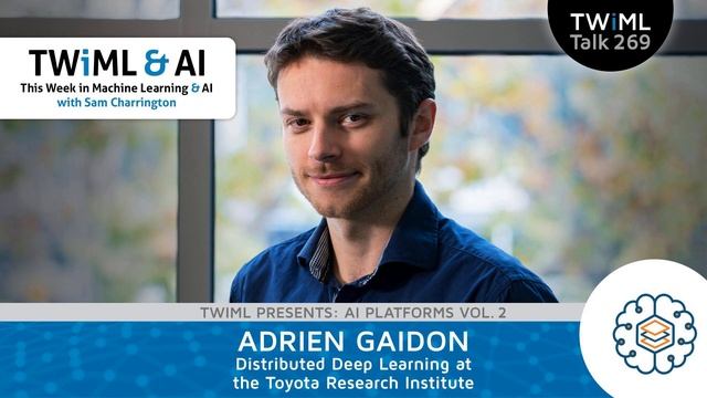 Advancing Autonomous Vehicle Development Using Distributed Deep Learning with Adrien Gaidon -... смотреть онлайн