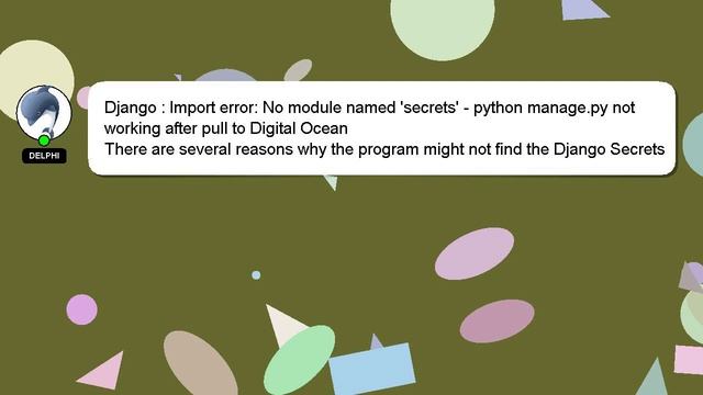 Django : Import error: No module named 'secrets' - python manage.py not working after pull to Digit смотреть онлайн
