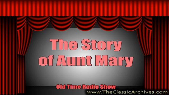 Aunt Mary, 1940's, 126 Nick Confesses He Is in Love with Peggy, Old Time Radio смотреть онлайн