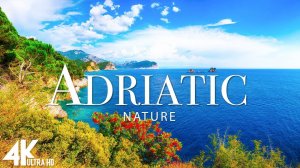 Adriatic 4K - Scenic Relaxation Film With Calming Music (4K Video Ultra HD TV)
