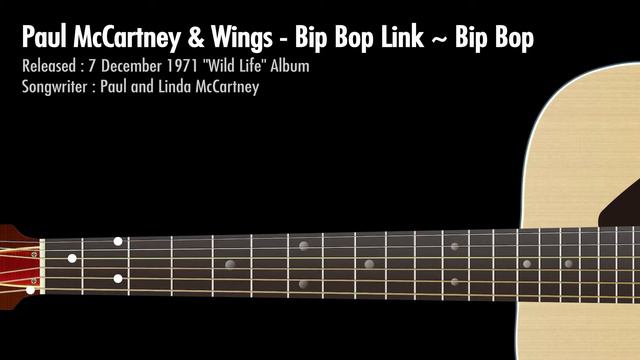 Bip Bop Link ~ Bip Bop - Paul McCartney & Wings / Guitar Chords смотреть онлайн